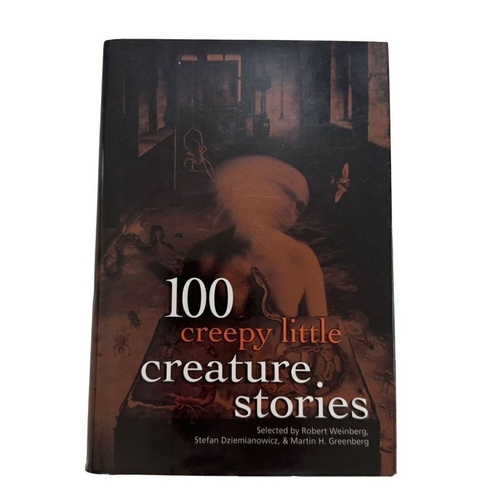 100 CREEPY LITTLE CREATURE STORIES ( 1994, Hardcover) DJ Barnes & Noble